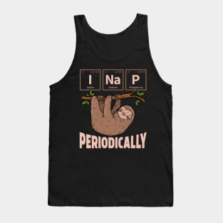 I NAP Periodically Sloth Lover Funny Science Chemistry Tank Top